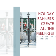 Street Decor– Holiday Banners Create All the Feelings! Santa Street pole Banner design