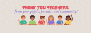 Thank You Teachers- From Pupils Parents and the community
